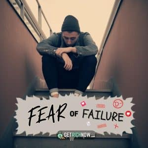 How To Overcome Fear of Failure as a Student